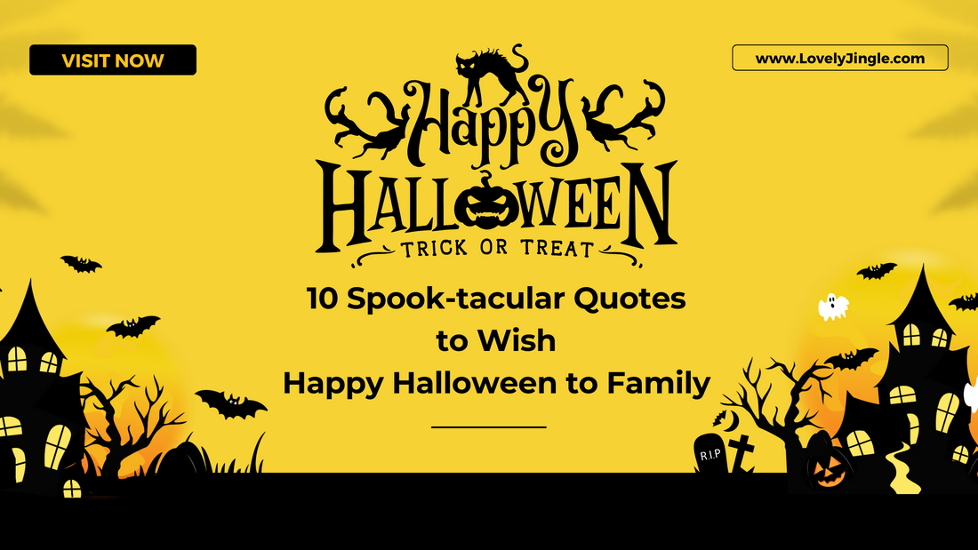 10 Spook-tacular Quotes to Wish 'Happy Halloween to Family