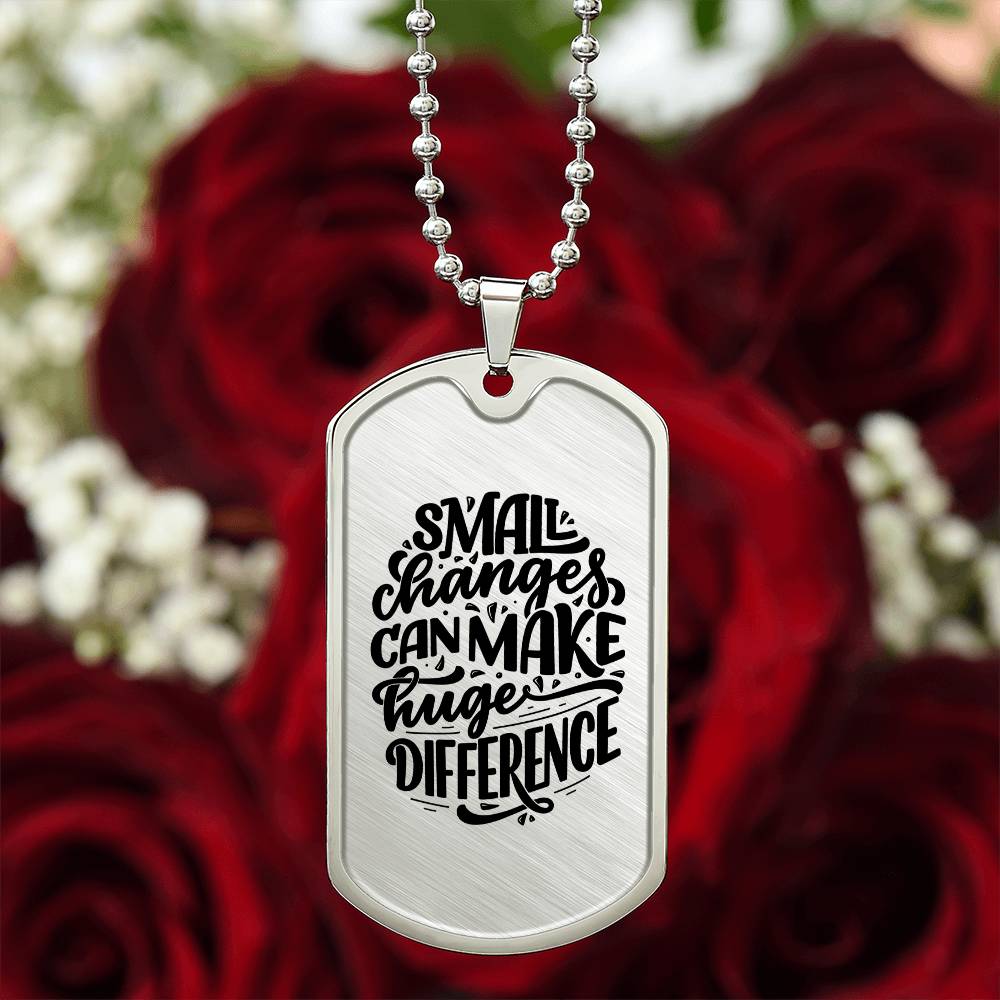 Luxury Dog Tag, Military Ball Chain, Small Changes Can Make Huge Difference