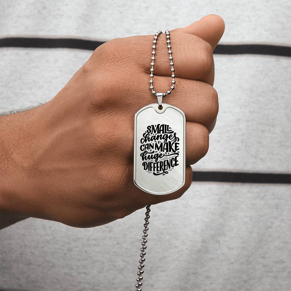 Luxury Dog Tag, Military Ball Chain, Small Changes Can Make Huge Difference