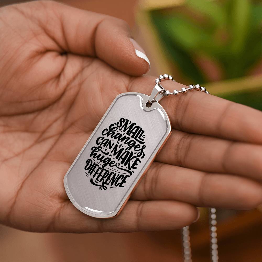 Luxury Dog Tag, Military Ball Chain, Small Changes Can Make Huge Difference