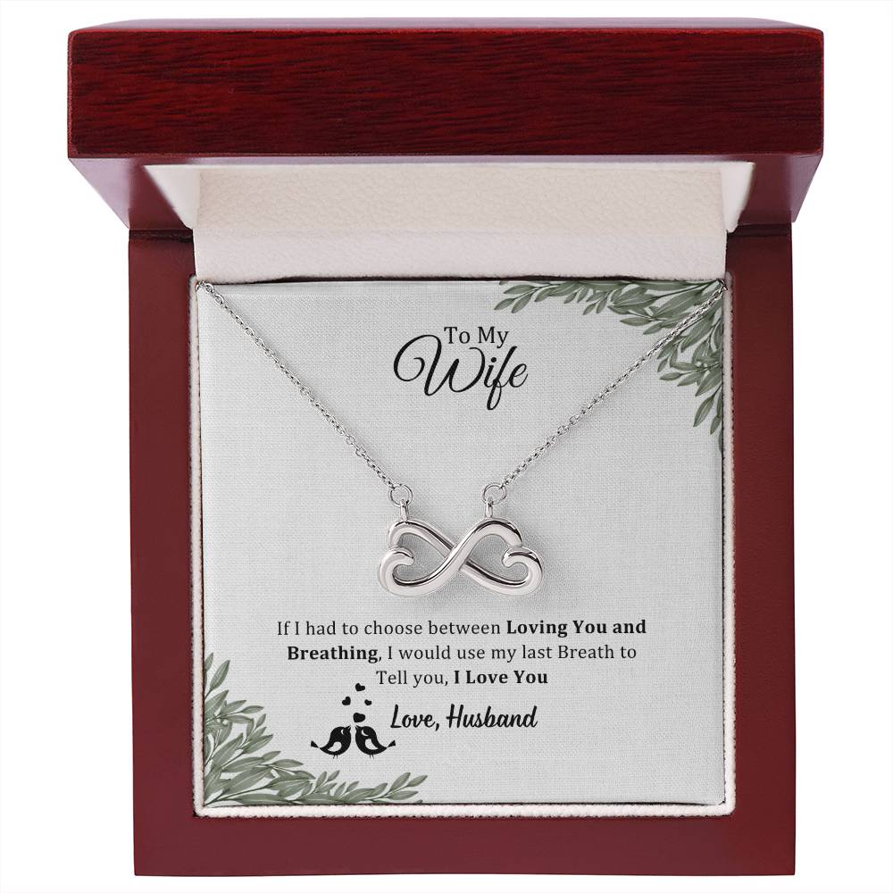 Endless Love Necklace, To Wife, I Would Use My Last Breath To Tell I Love You