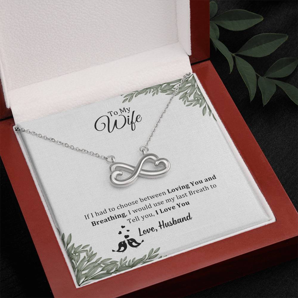 Endless Love Necklace, To Wife, I Would Use My Last Breath To Tell I Love You
