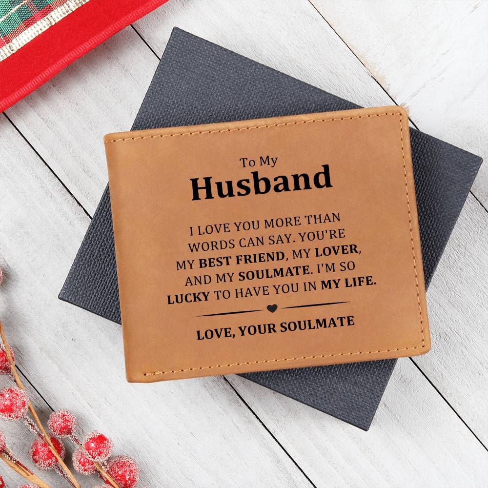 Husband Gifts - I love you more than words can say. You're my best friend, my lover, and my soulmate.