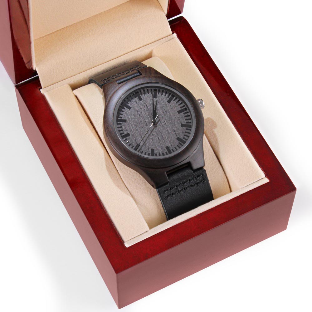Engraved Wooden Watch, To Husband, You Make Me So Proud To Be Your Wife