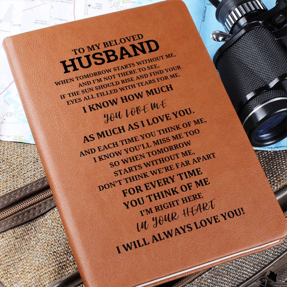 Husband Gifts - When tomorrow starts without me, and I'm not there to see, if the sun should rise and find your eyes all filled with tears for me