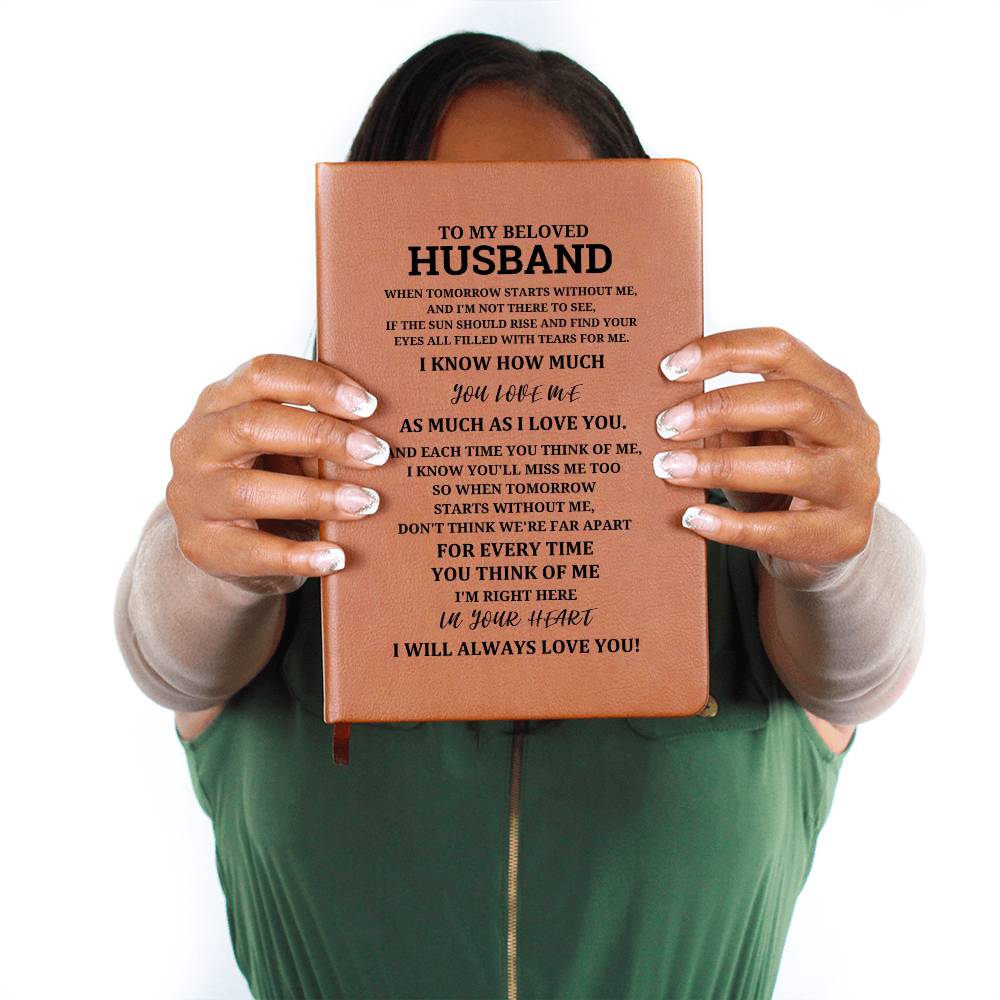 Husband Gifts - When tomorrow starts without me, and I'm not there to see, if the sun should rise and find your eyes all filled with tears for me