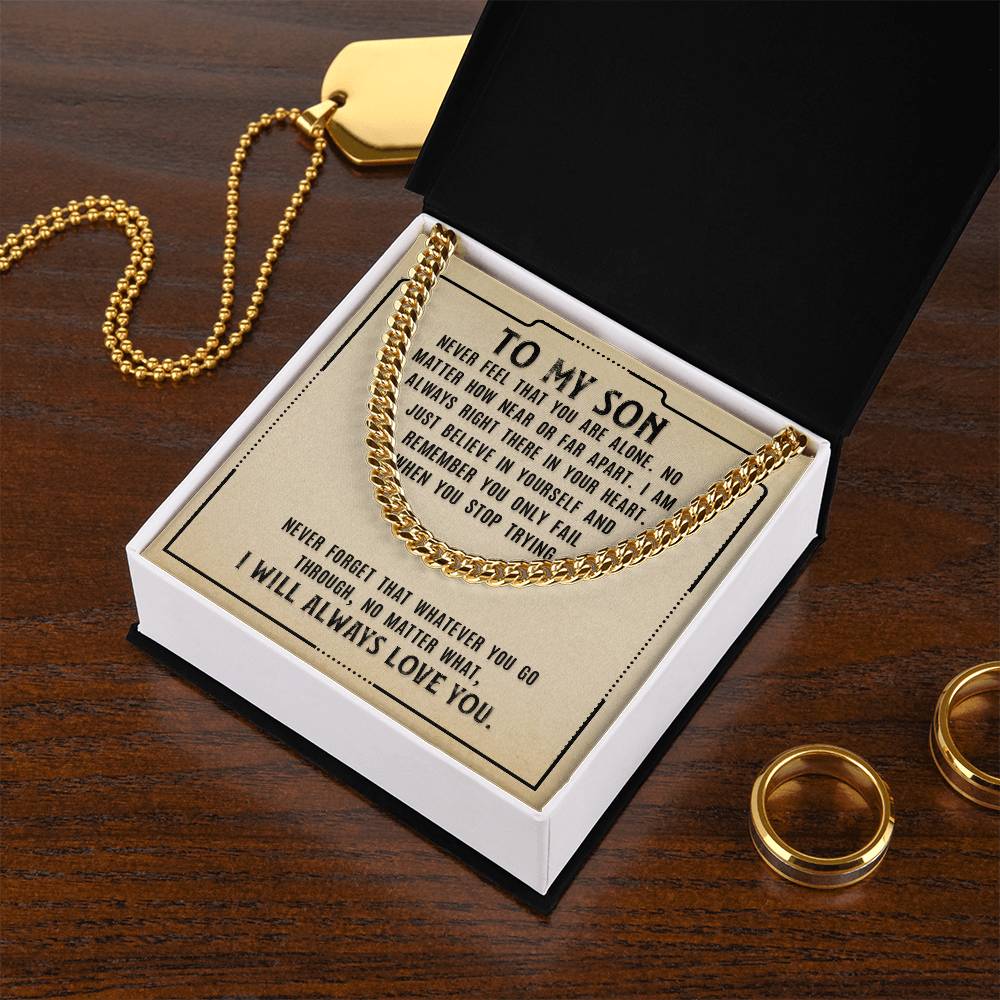 Cuban Link Chain, To Son, Never Feel That You Are Alone