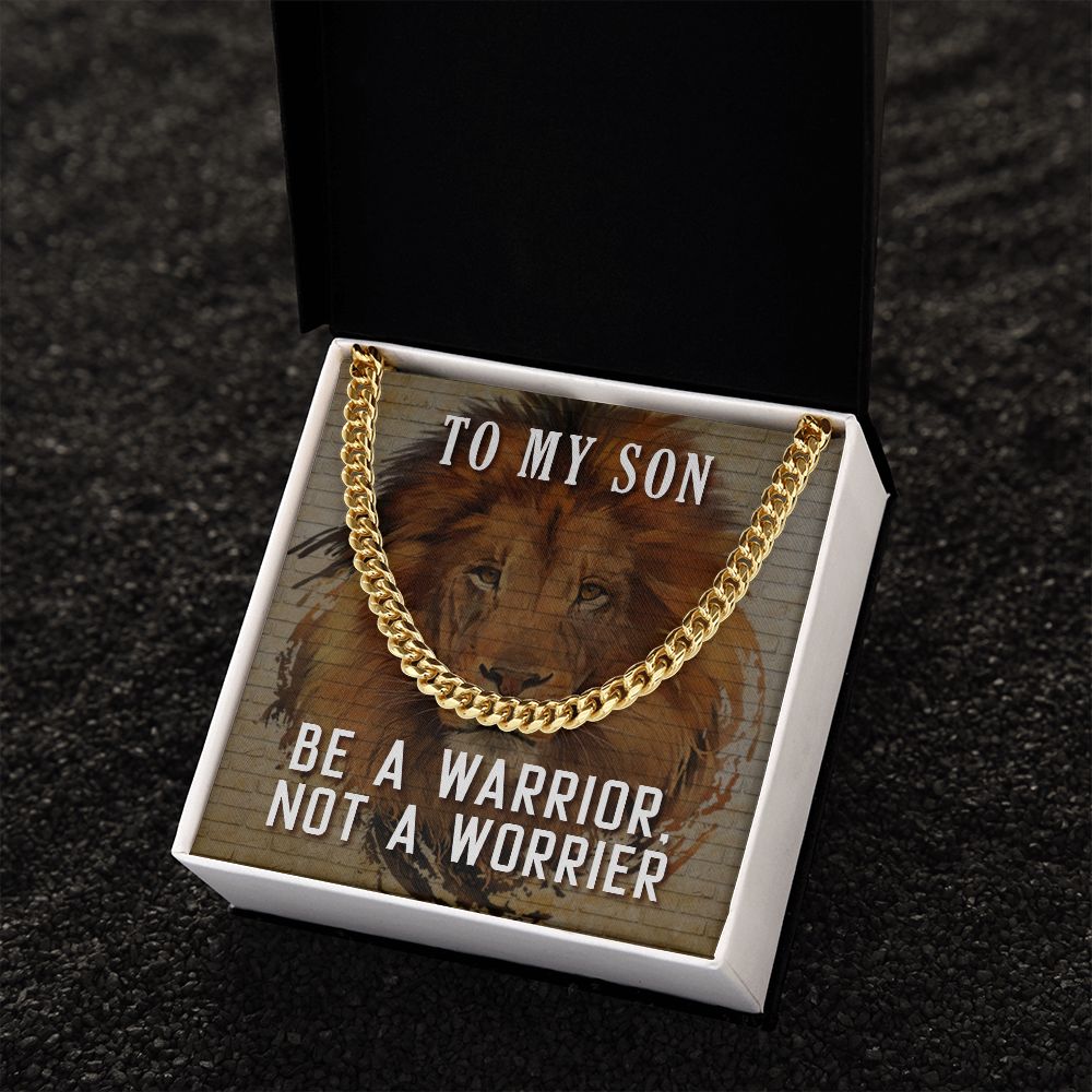 Son Gifts - Be a warrior, not a worrier