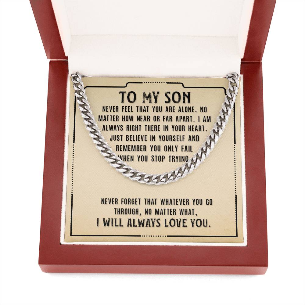 Cuban Link Chain, To Son, Never Feel That You Are Alone