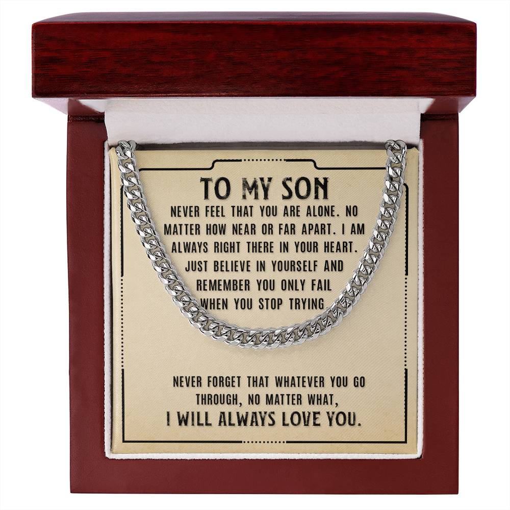 Cuban Link Chain, To Son, Never Feel That You Are Alone