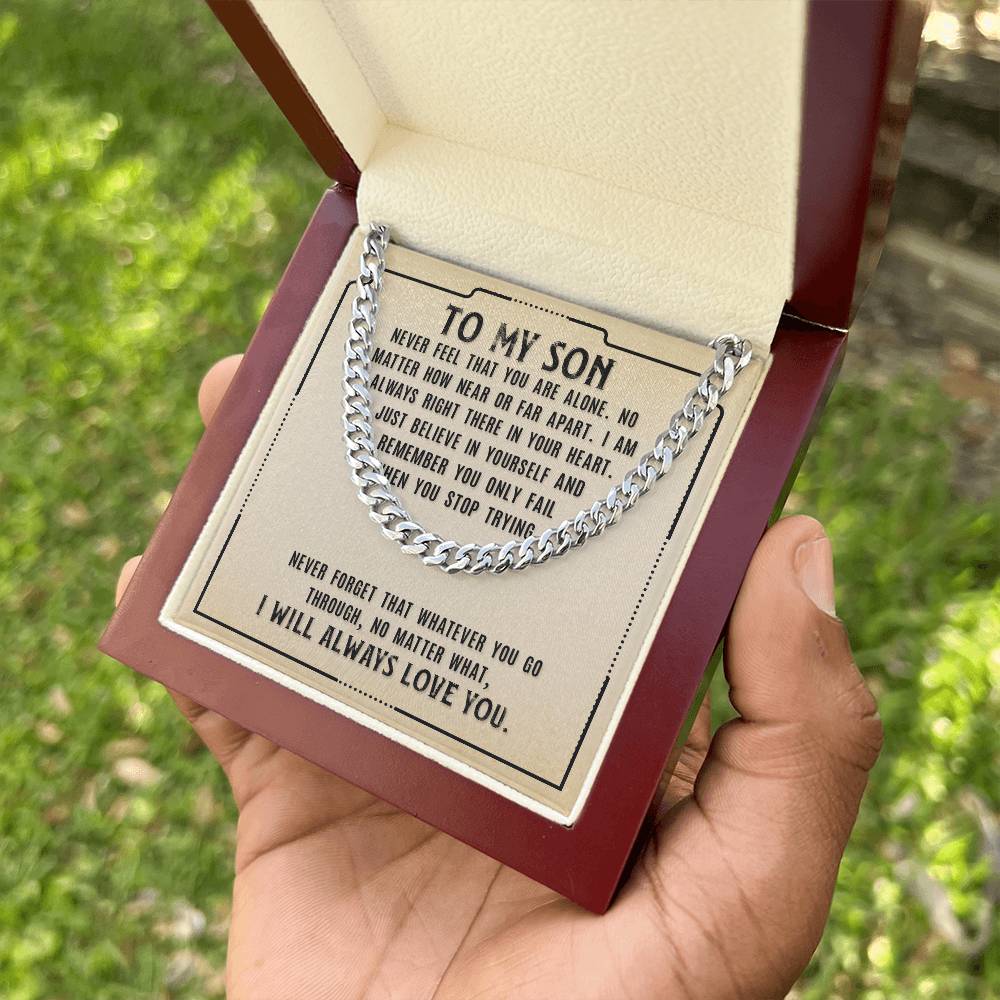 Cuban Link Chain, To Son, Never Feel That You Are Alone