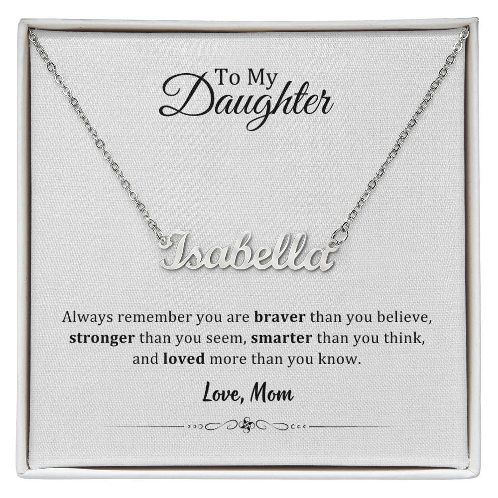 004 - TO DAUGHTER FROM MOM - CUSTOM NAME NECKLACE