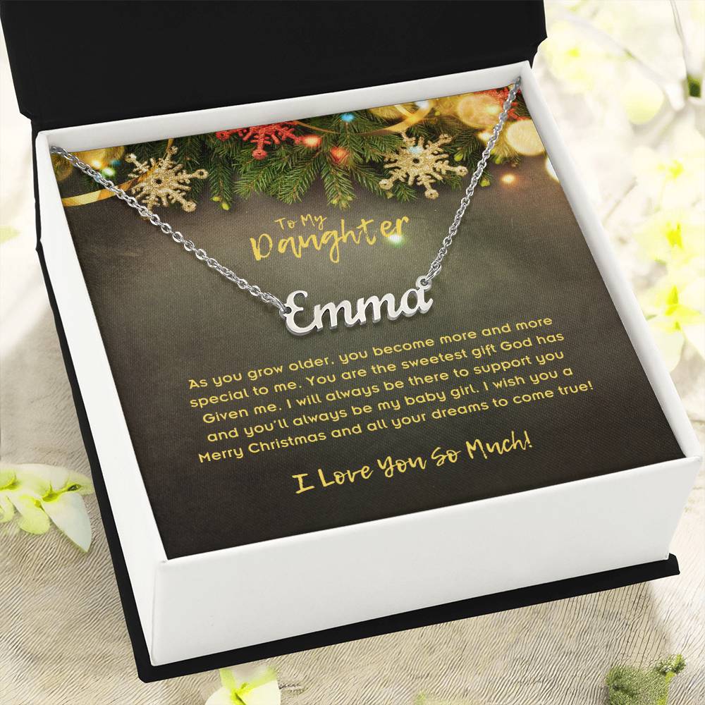 To Daughter, Custom Name Necklace, As You Grow Older, You Become More And More Special To Me