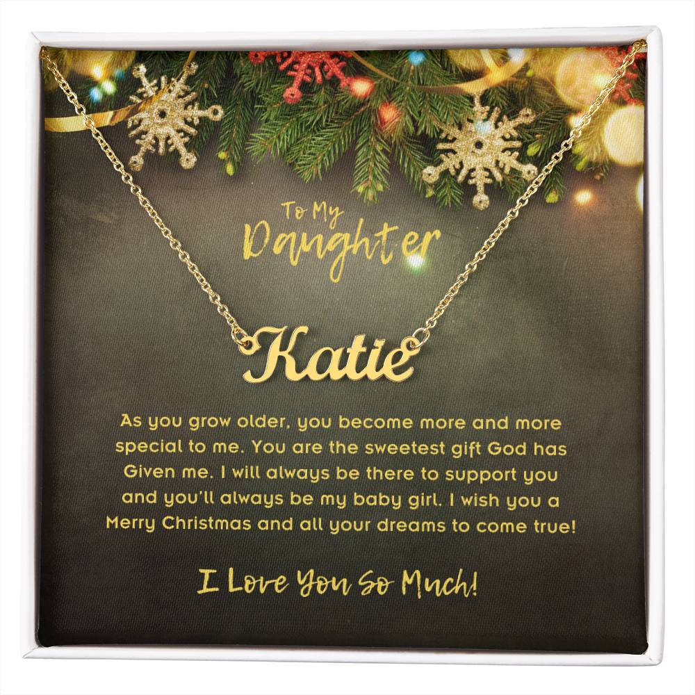 To Daughter, Custom Name Necklace, As You Grow Older, You Become More And More Special To Me