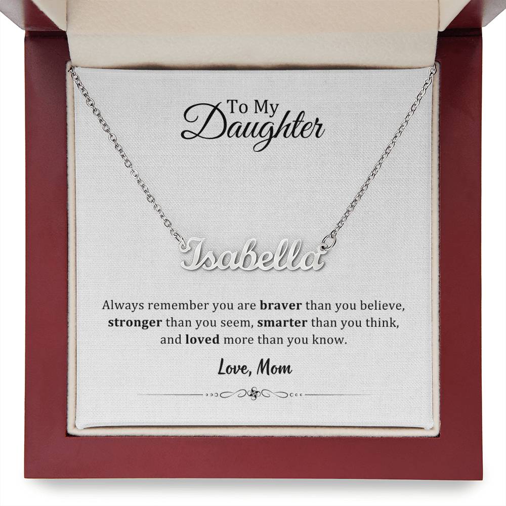 004 - TO DAUGHTER FROM MOM - CUSTOM NAME NECKLACE