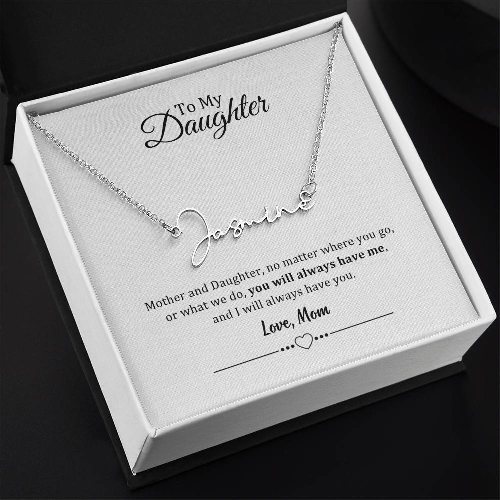 002 - TO DAUGHTER FROM MOM - SIGNATURE NAME NECKLACE