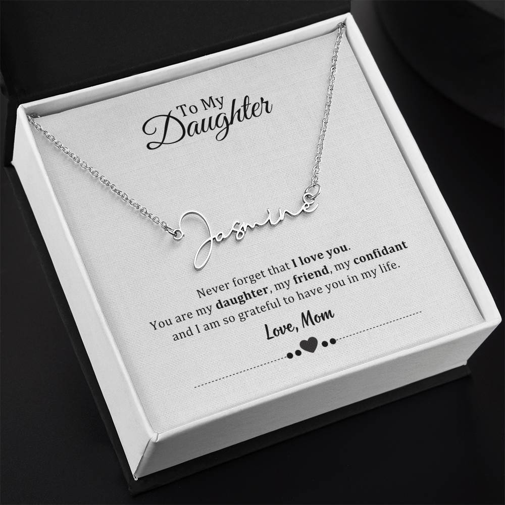 003 - TO DAUGHTER FROM MOM - SIGNATURE NAME NECKLACE