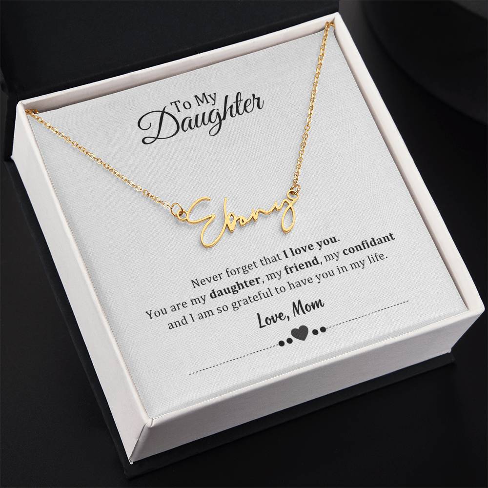 003 - TO DAUGHTER FROM MOM - SIGNATURE NAME NECKLACE