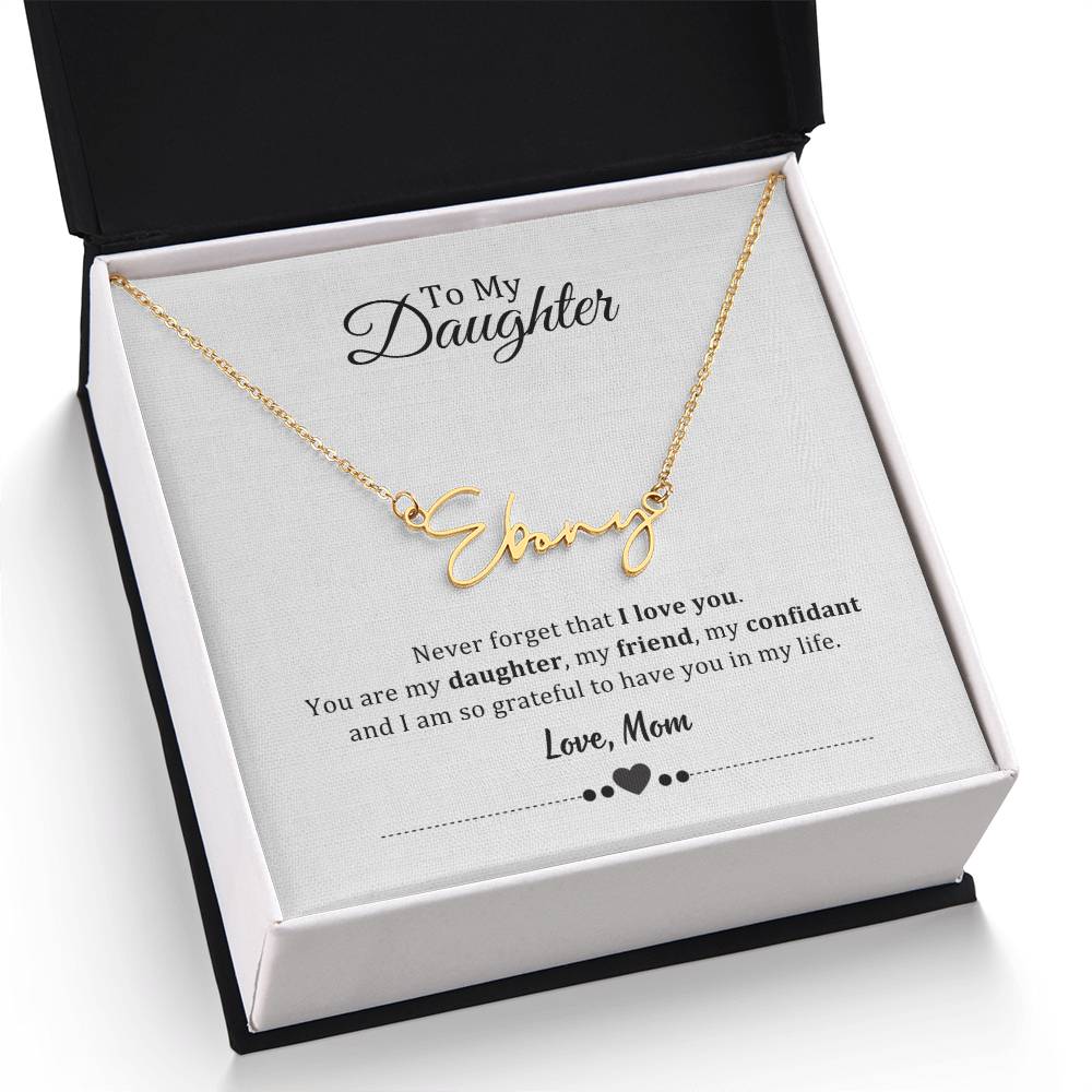 003 - TO DAUGHTER FROM MOM - SIGNATURE NAME NECKLACE