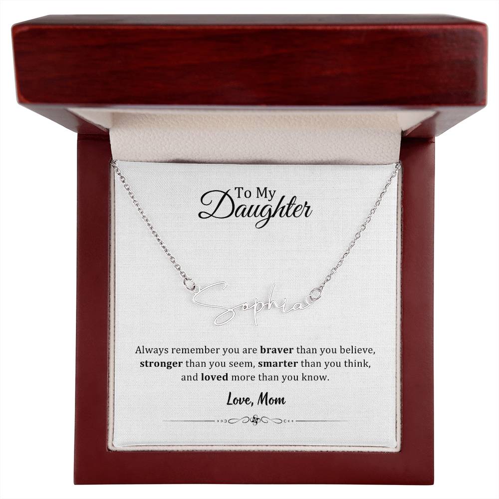 004 - TO DAUGHTER FROM MOM - SIGNATURE NAME NECKLACE