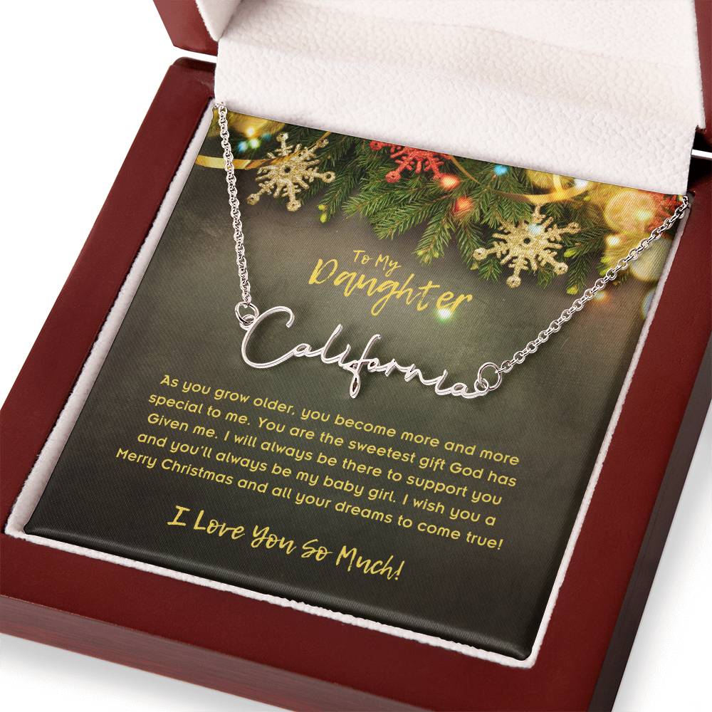 To Daughter, Signature Name Necklace, As You Grow Older, You Become More And More Special To Me