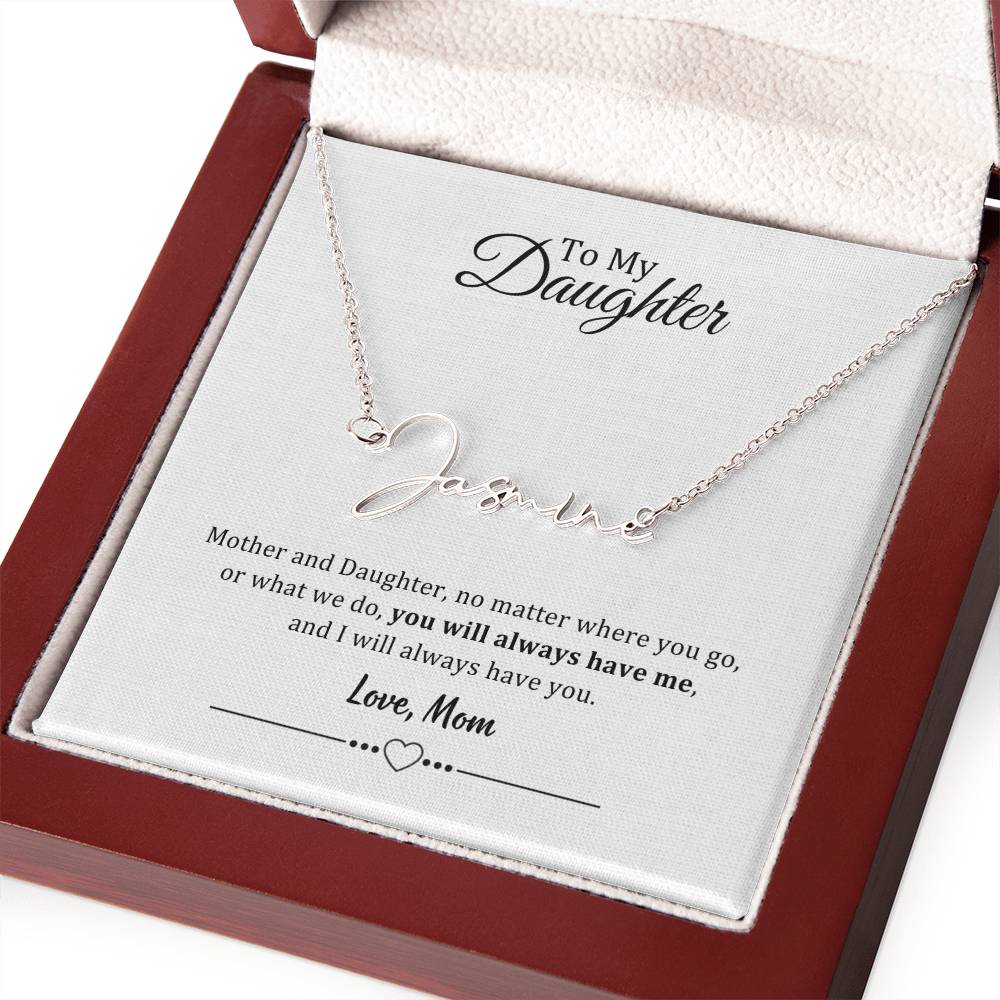 002 - TO DAUGHTER FROM MOM - SIGNATURE NAME NECKLACE