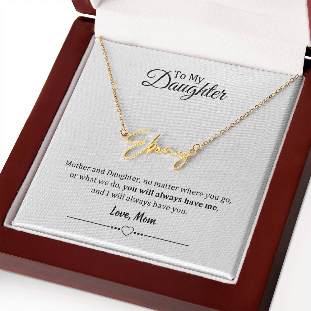 002 - TO DAUGHTER FROM MOM - SIGNATURE NAME NECKLACE