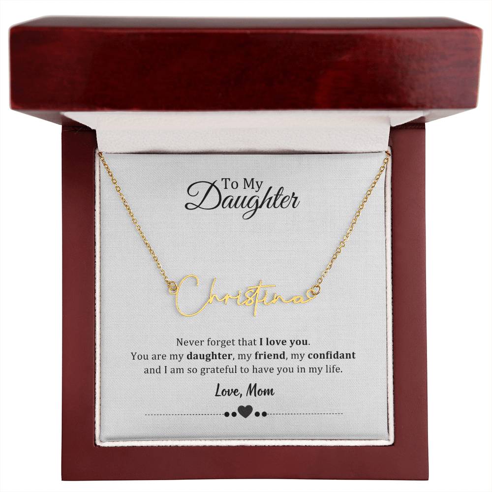 003 - TO DAUGHTER FROM MOM - SIGNATURE NAME NECKLACE