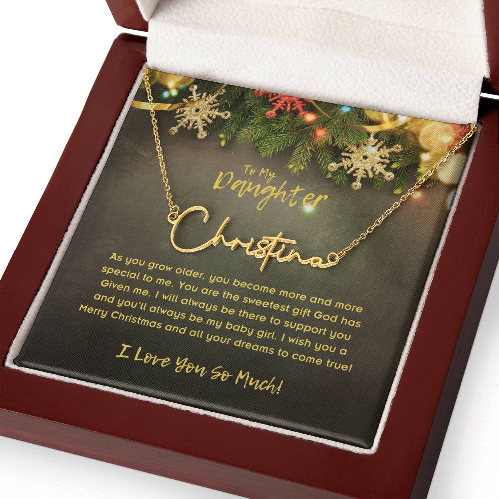 To Daughter, Signature Name Necklace, As You Grow Older, You Become More And More Special To Me