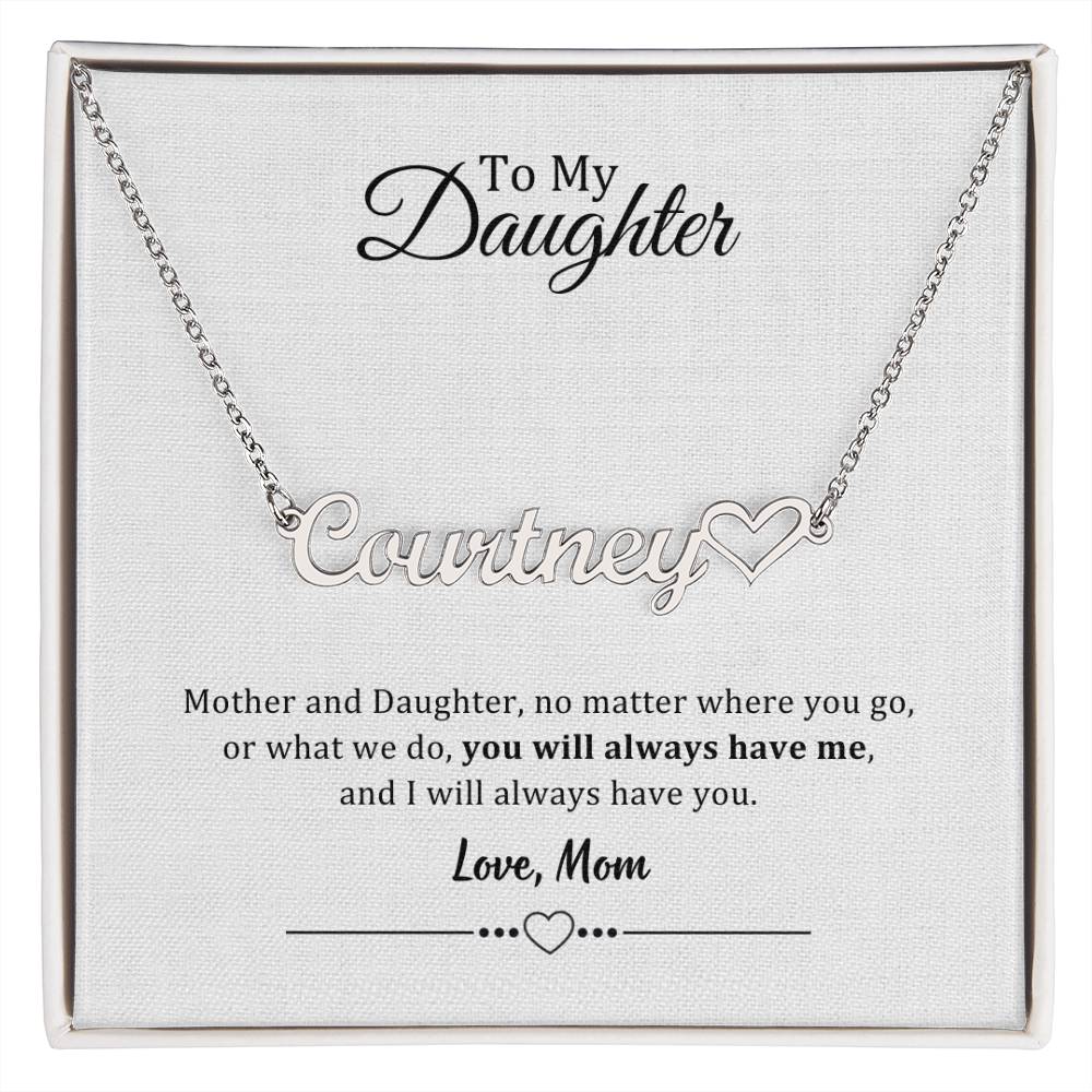 002 - TO DAUGHTER FROM MOM - NAME NECKLACE AND HEART CHARACTER