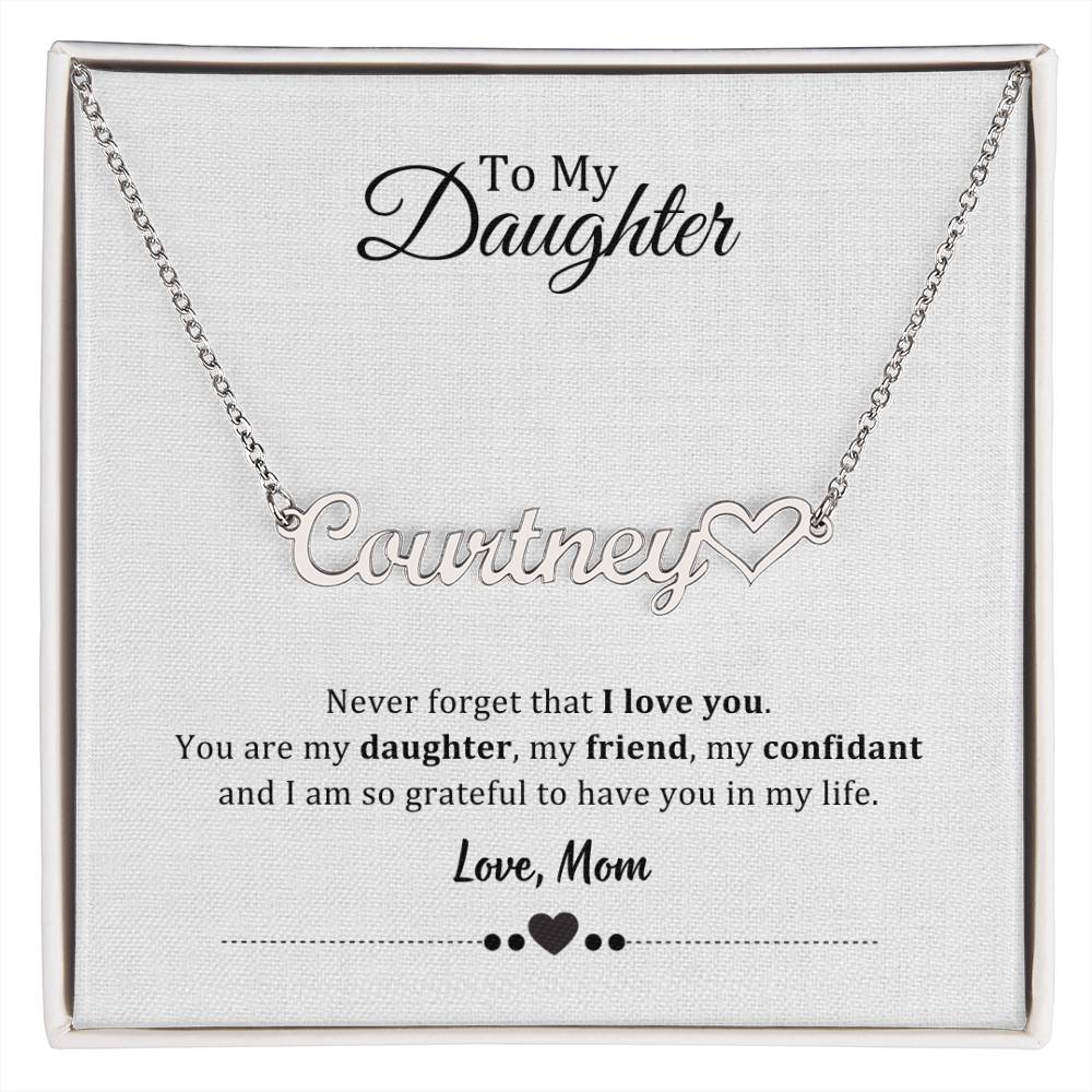 003 - TO DAUGHTER FROM MOM - NAME NECKLACE AND HEART CHARACTER
