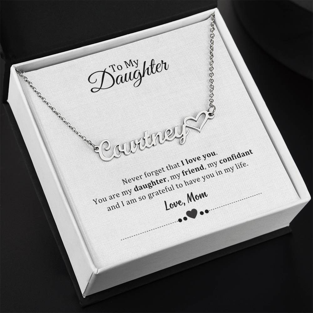 003 - TO DAUGHTER FROM MOM - NAME NECKLACE AND HEART CHARACTER