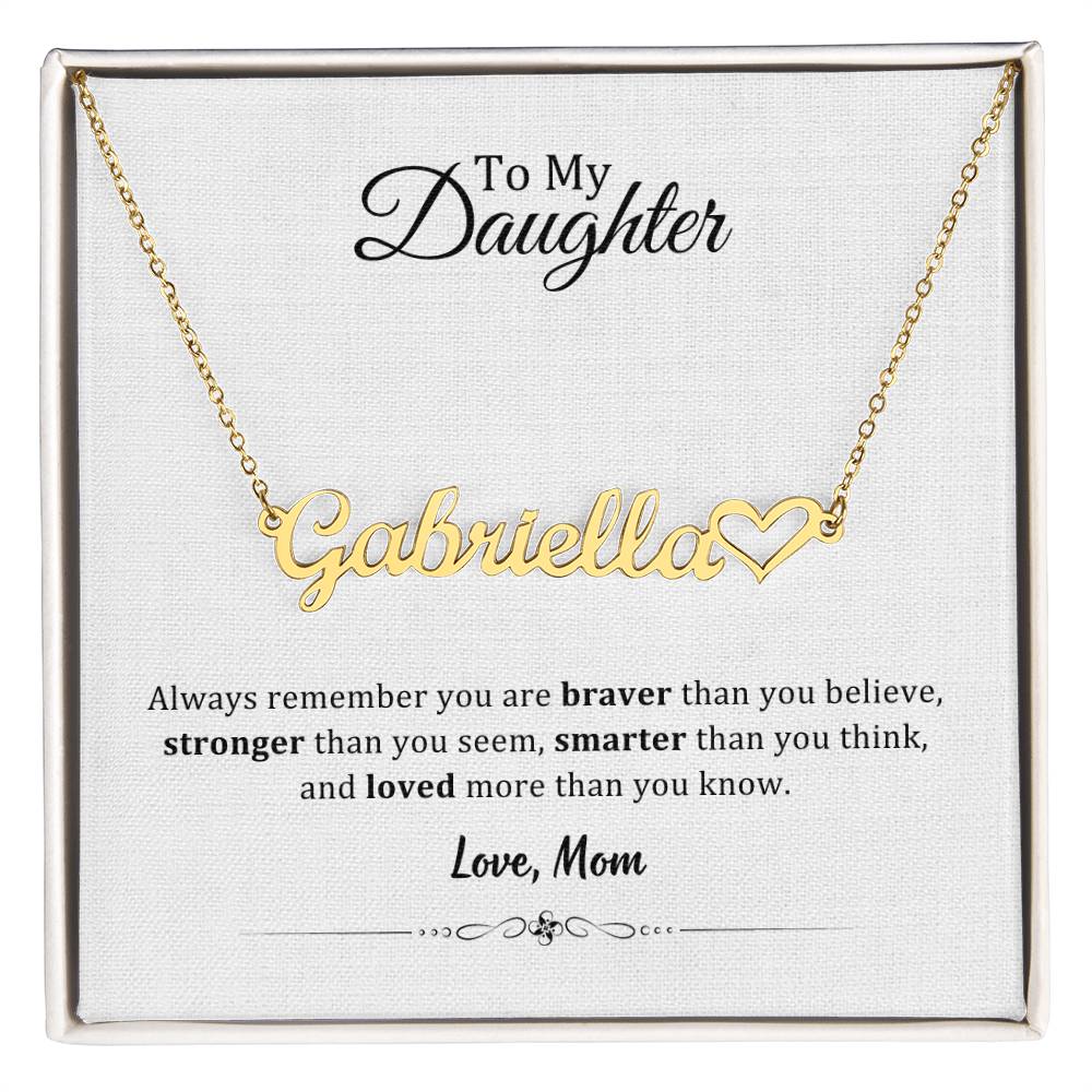004 - TO DAUGHTER FROM MOM - NAME NECKLACE AND HEART CHARACTER