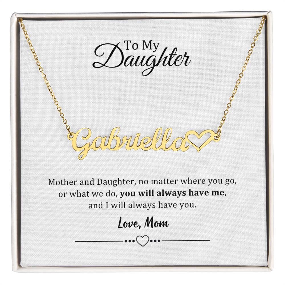 002 - TO DAUGHTER FROM MOM - NAME NECKLACE AND HEART CHARACTER