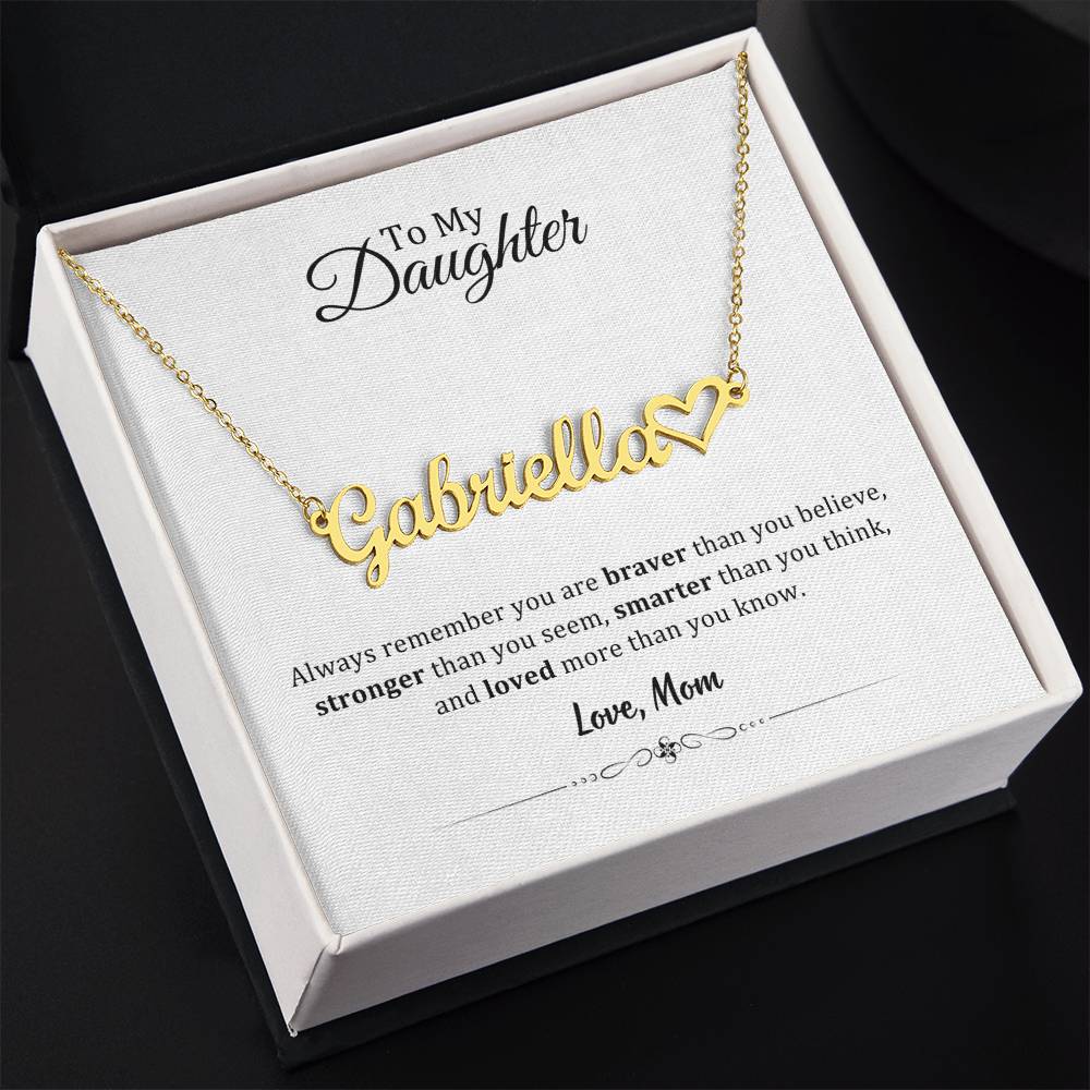 004 - TO DAUGHTER FROM MOM - NAME NECKLACE AND HEART CHARACTER