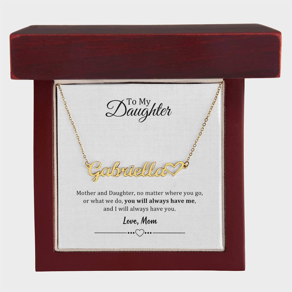 002 - TO DAUGHTER FROM MOM - NAME NECKLACE AND HEART CHARACTER