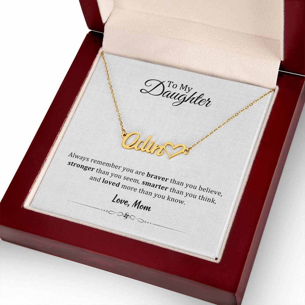004 - TO DAUGHTER FROM MOM - NAME NECKLACE AND HEART CHARACTER