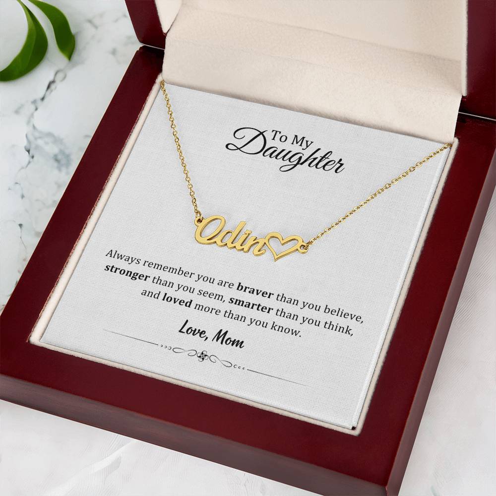 004 - TO DAUGHTER FROM MOM - NAME NECKLACE AND HEART CHARACTER