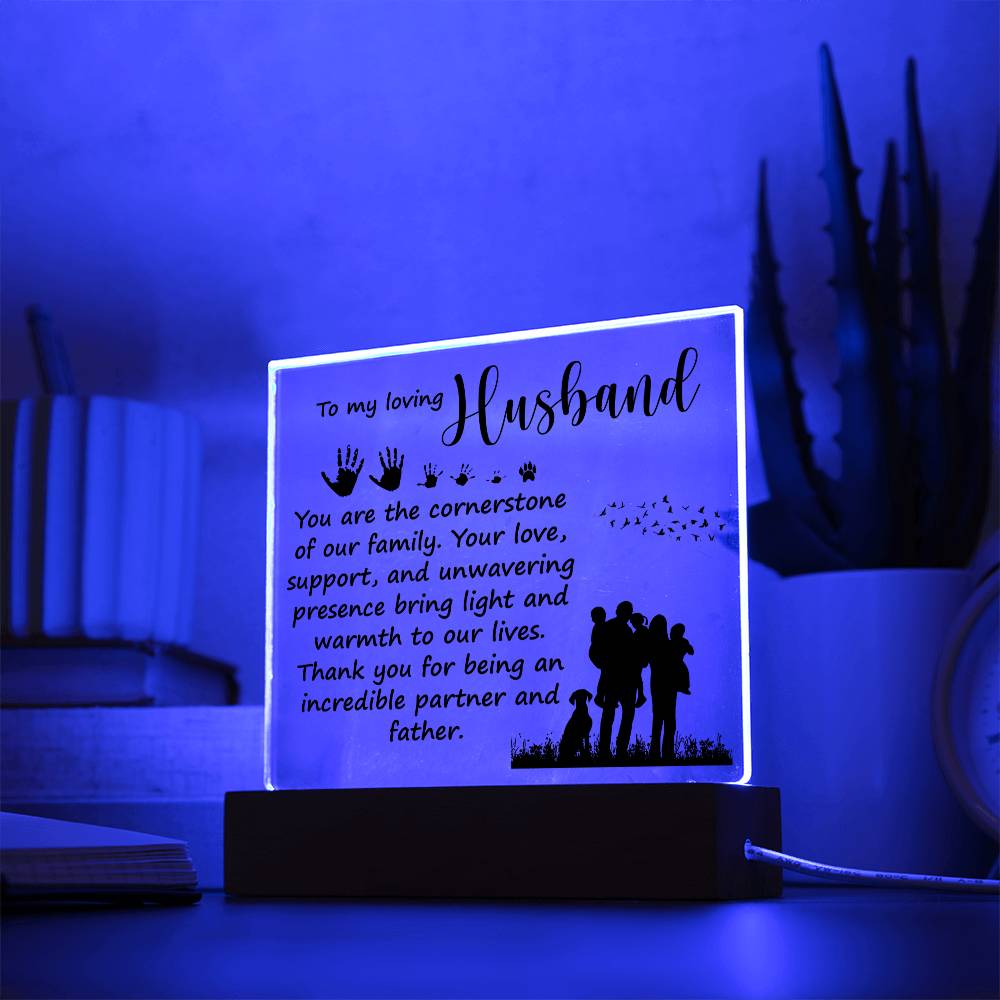 Husband Gifts - You are the cornerstone of our family. Your love, support, and unwavering presence bring light and warmth to our lives
