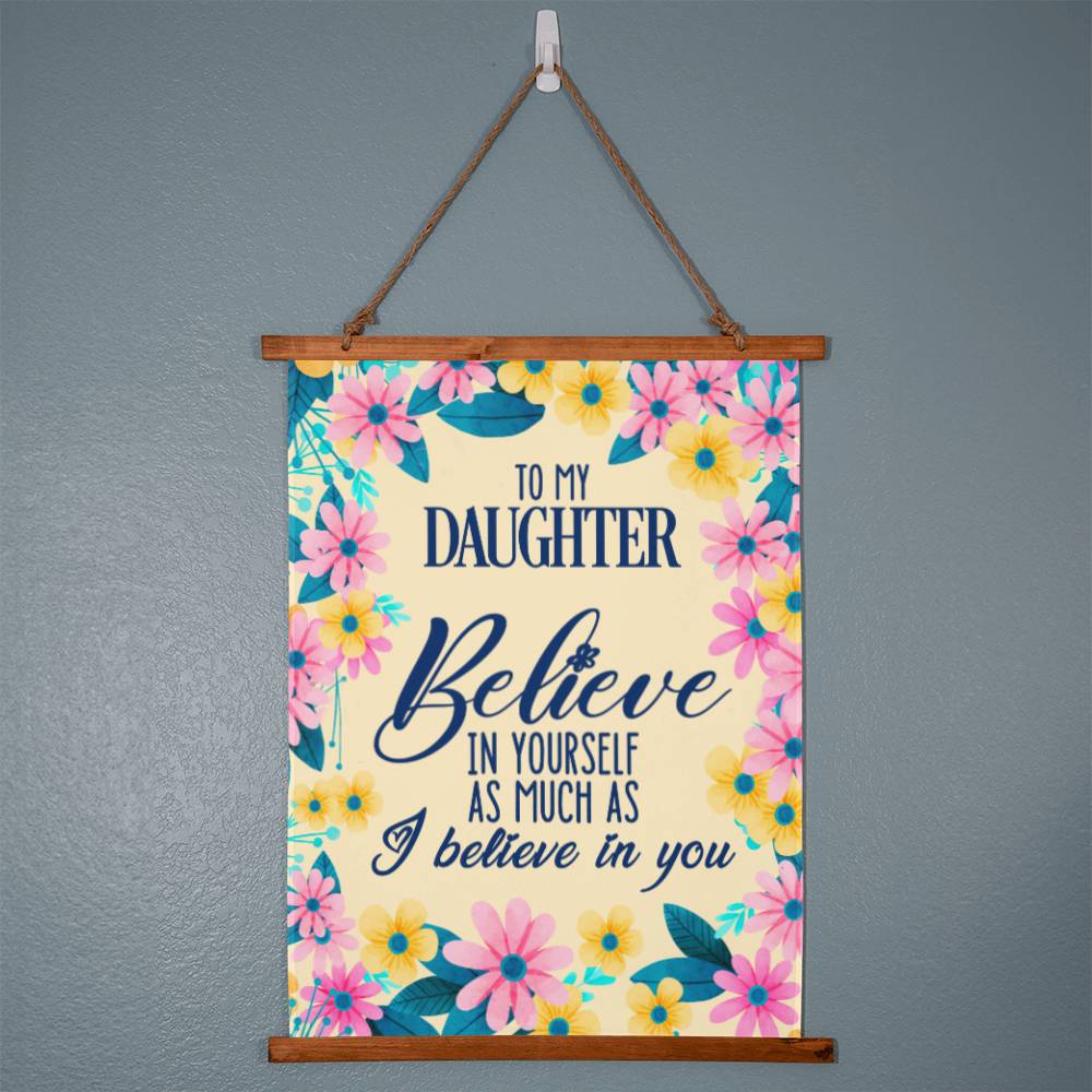 Wood Framed Wall Tapestry Portrait, Believe In Yourself As Much As I Believe In You