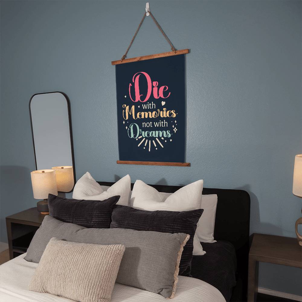 Wood Framed Wall Tapestry Portrait, Die With Memories Not With Dreams