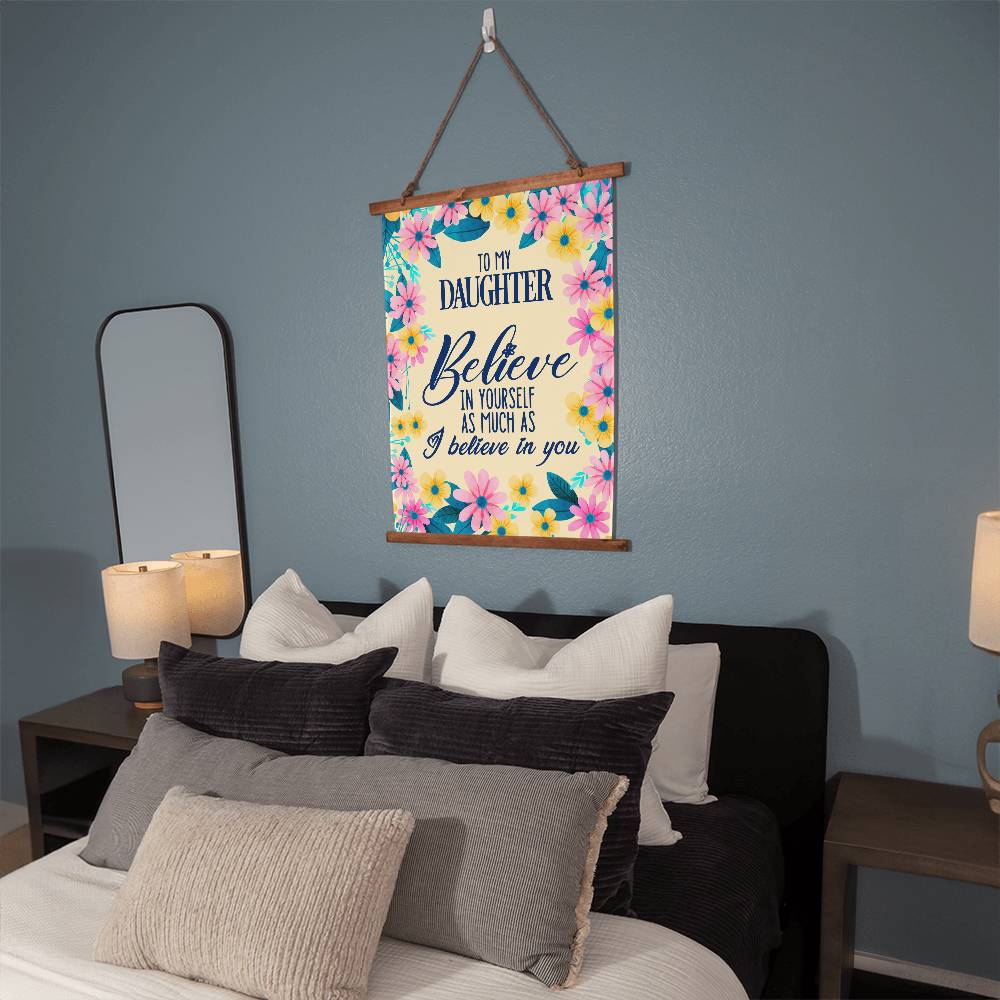 Wood Framed Wall Tapestry Portrait, Believe In Yourself As Much As I Believe In You