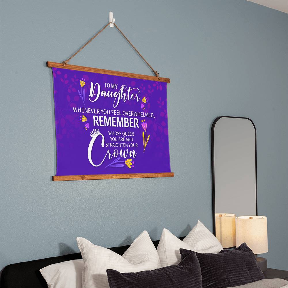Wood Framed Wall Tapestry Landscape, To Daughter, Remember Whose Queen You Are And Straighten Your Crown