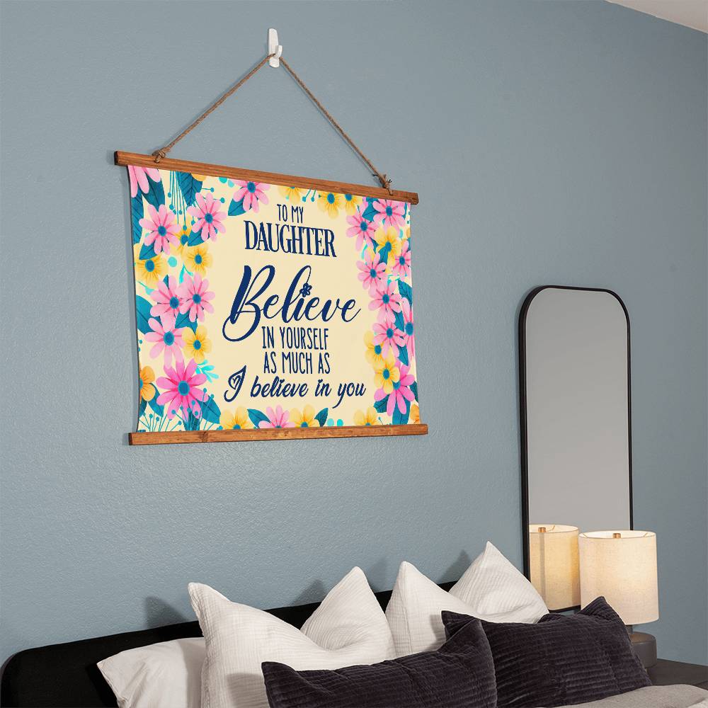 Wood Framed Wall Tapestry Landscape, Believe In Yourself As Much As I Believe In You