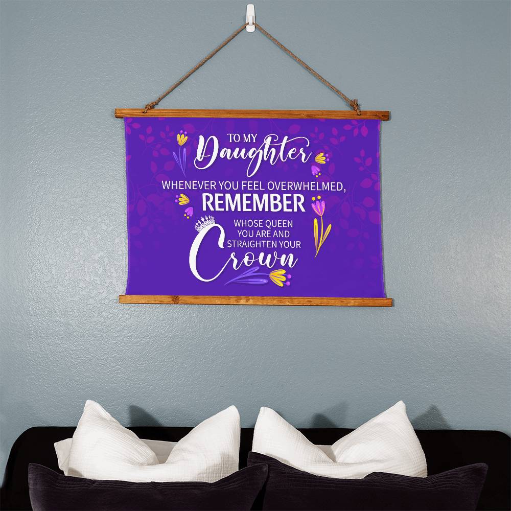 Wood Framed Wall Tapestry Landscape, To Daughter, Remember Whose Queen You Are And Straighten Your Crown