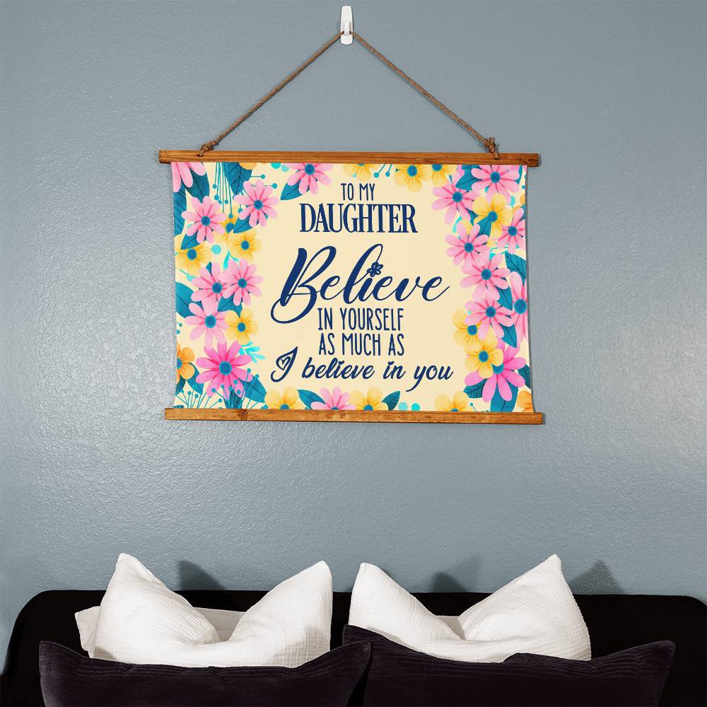 Wood Framed Wall Tapestry Landscape, Believe In Yourself As Much As I Believe In You