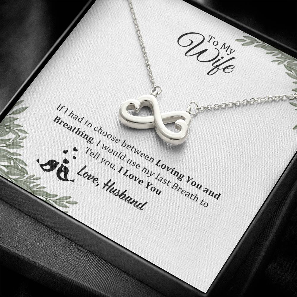 Endless Love Necklace, To Wife, I Would Use My Last Breath To Tell I Love You