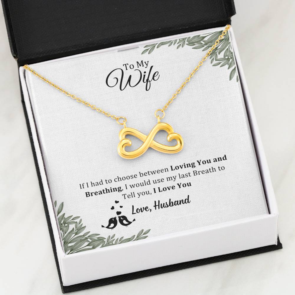 Endless Love Necklace, To Wife, I Would Use My Last Breath To Tell I Love You