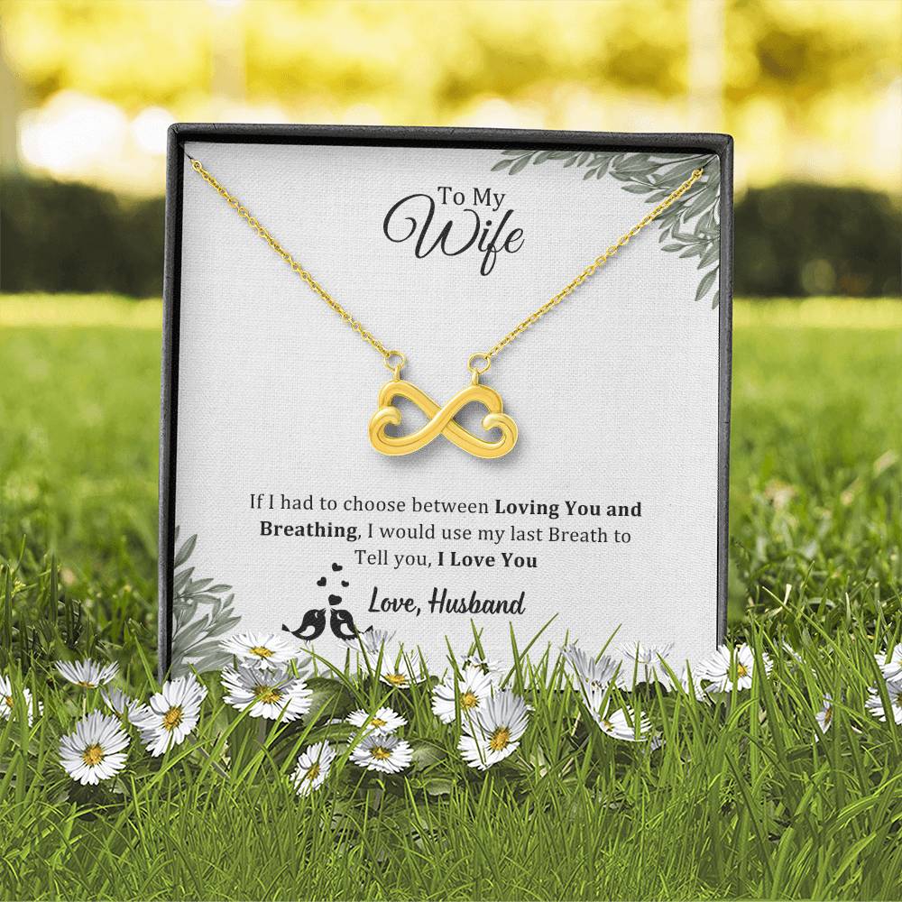 Endless Love Necklace, To Wife, I Would Use My Last Breath To Tell I Love You