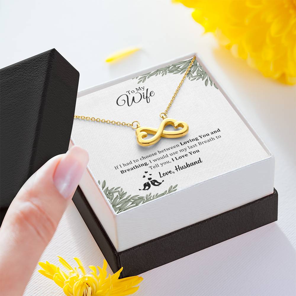 Endless Love Necklace, To Wife, I Would Use My Last Breath To Tell I Love You